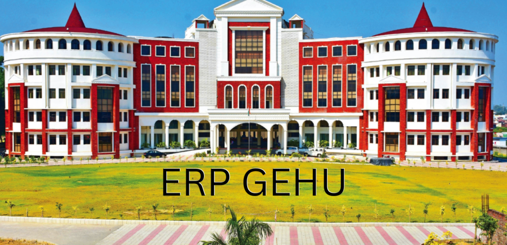 Understanding ERP GEHU: A Comprehensive Guide