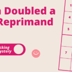 When Doubled a Mild Reprimand: Unlocking the Mystery