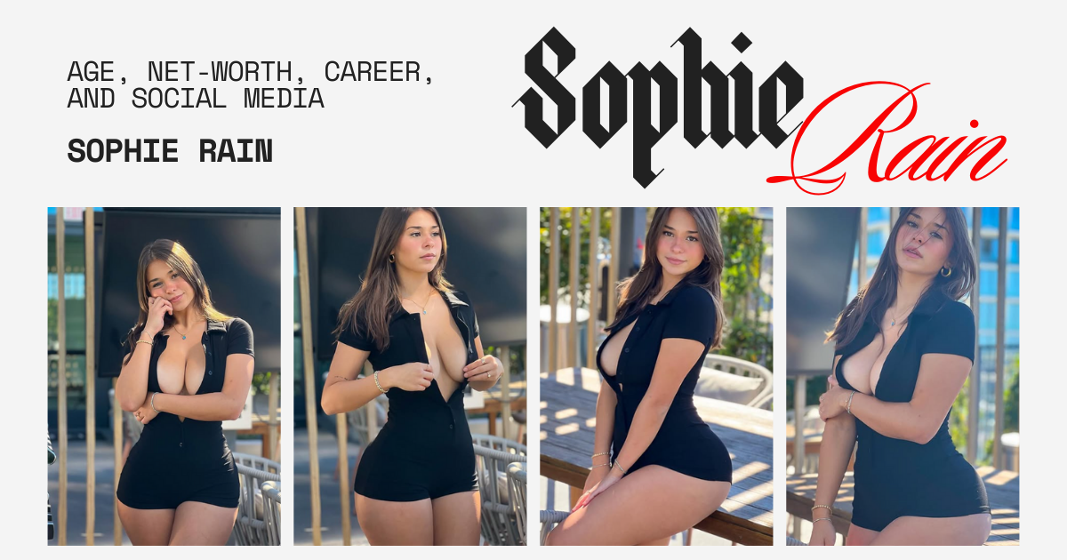 Sophie Rain: Age, Net-Worth, Career, and Social Media