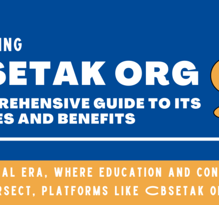 Exploring Cbsetak Org: A Comprehensive Guide to Its Features and Benefits